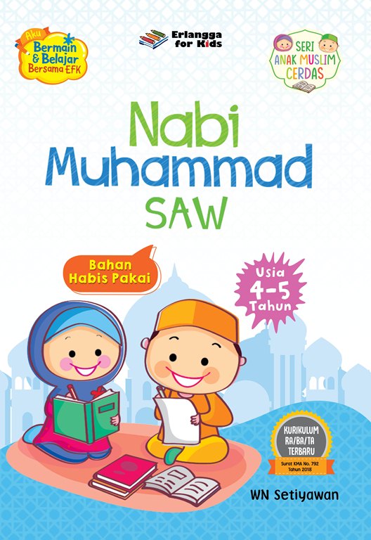 Nabi Muhammad SAW – Seri Anak Muslim Cerdas (4-5 Tahun)