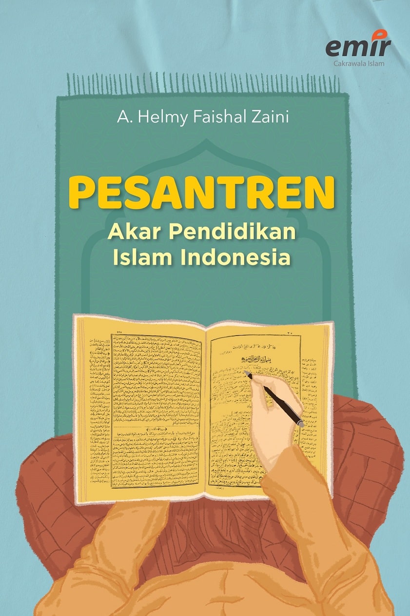 Pesantren Akar Pendidikan Islam Indonesia