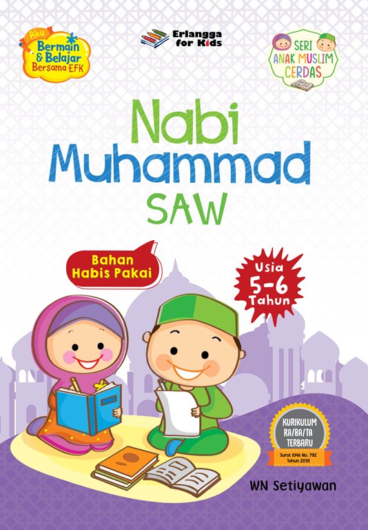 Nabi Muhammad SAW – Seri Anak Muslim Cerdas (5-6 Tahun)