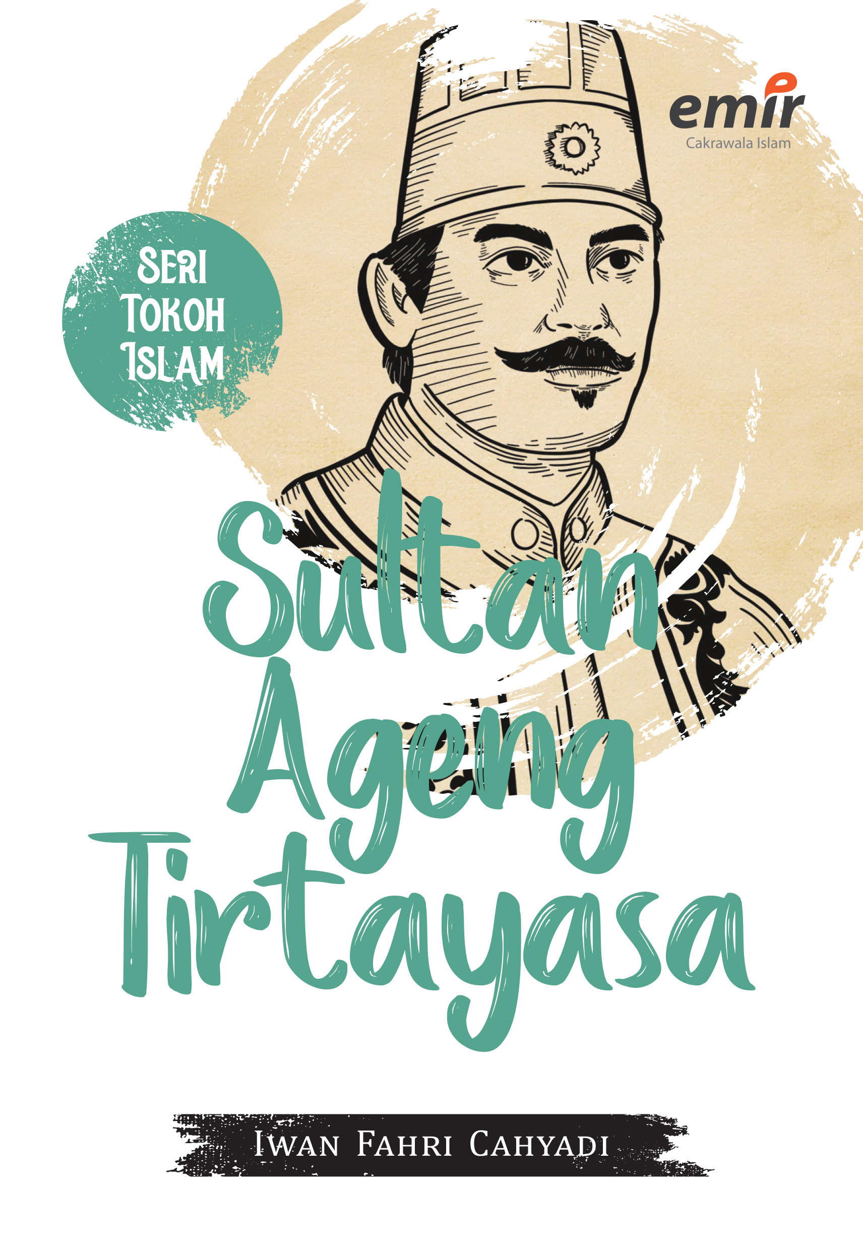 Seri Toko Islam: Sultan Ageng Tirtayasa